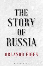 The Story of Russia | 9781526631763 | ORLANDO FIGES,  Figes, Boeken, Zo goed als nieuw, ORLANDO FIGES,  Figes