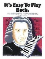 Its Easy to Play Bach  Daniel Scott  Book, Boeken, Taal | Engels, Gelezen, Daniel Scott, Verzenden