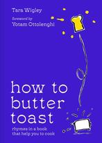 9780008554712 How to Butter Toast Tara Wigley, Boeken, Verzenden, Nieuw, Tara Wigley