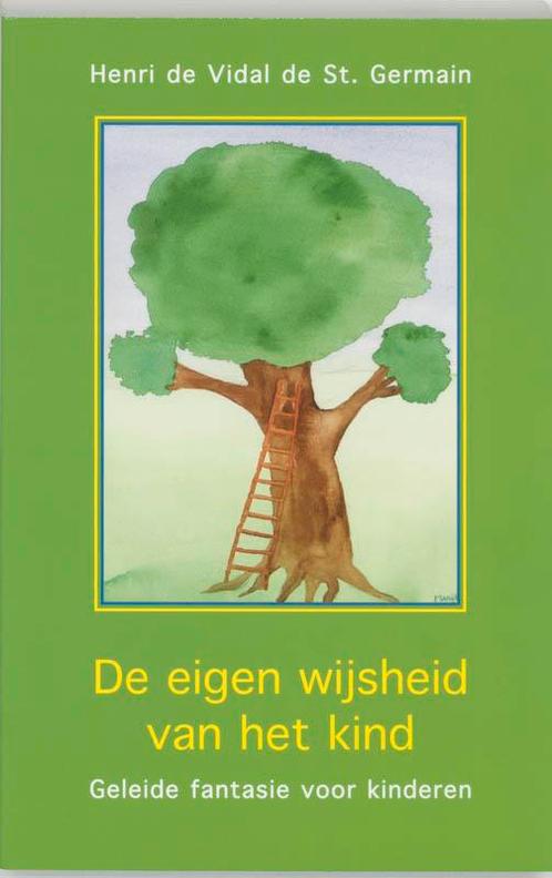 De eigen wijsheid van het kind 9789020282658, Boeken, Esoterie en Spiritualiteit, Gelezen, Verzenden