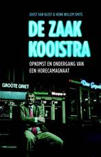 De zaak Kooistra 9789020430509 Joost van Kleef, Gelezen, Joost van Kleef, Henk Willem Smits, Verzenden