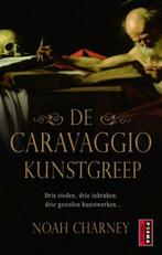 De Caravaggio kunstgreep 9789021034454 Noah Charney, Boeken, Verzenden, Gelezen, Noah Charney