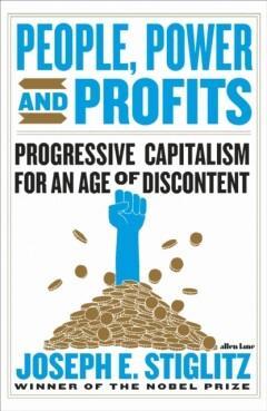 People, power, and profits 9780241399231 Joseph E. Stiglitz, Boeken, Taal | Engels, Zo goed als nieuw, Verzenden