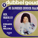 vinyl single 7 inch - De Zangeres Zonder Naam - Ach, Vade..., Verzenden, Zo goed als nieuw