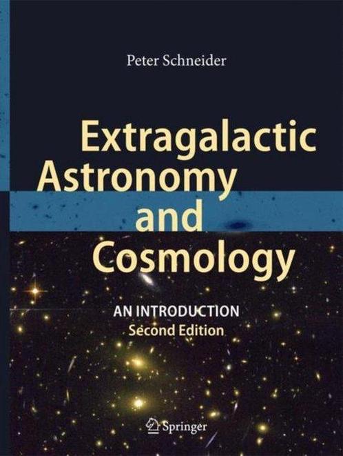 9783642540820 Extragalactic Astronomy  Cosmology, Boeken, Studieboeken en Cursussen, Nieuw, Verzenden