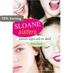Sloane sisters, zussen tegen wil en dank 9789047511601, Boeken, Verzenden, Zo goed als nieuw, Anna Carey