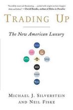 Trading up 9781591840138 Michael J. Silverstein, Boeken, Verzenden, Gelezen, Michael J. Silverstein