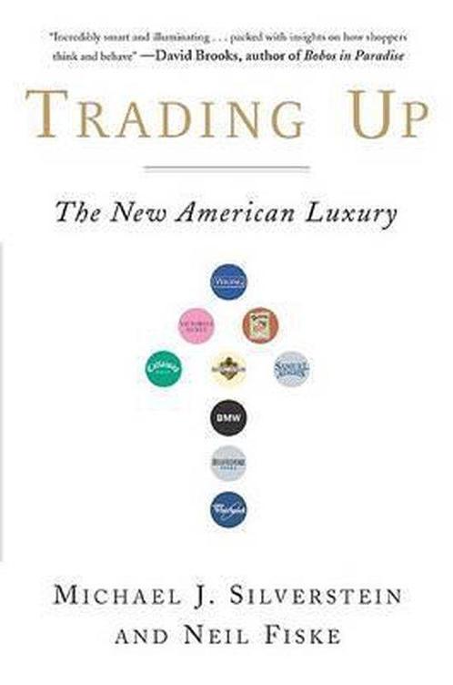 Trading up 9781591840138 Michael J. Silverstein, Boeken, Overige Boeken, Gelezen, Verzenden