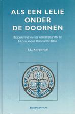 Korporaal, T.L.-Als een lelie onder de doornen, Verzenden, Gelezen