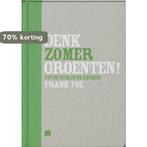 Denk groenten -  Zomer 9789081293143 F. Fol, Verzenden, Zo goed als nieuw, F. Fol