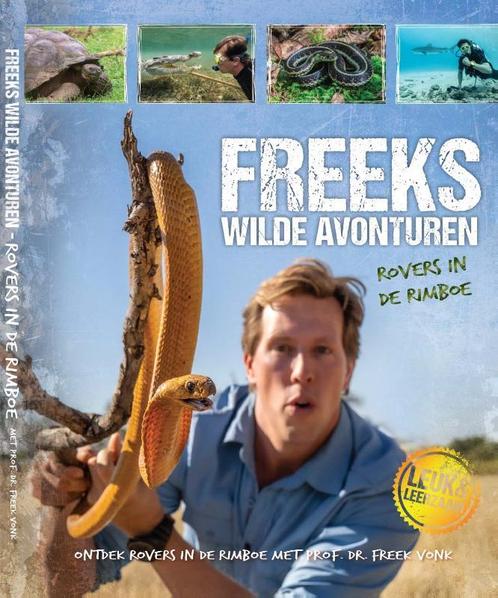 Freeks Wilde Avonturen deel 7 Rovers in de rim 9789082669794, Boeken, Wetenschap, Zo goed als nieuw, Verzenden