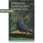 Teheran, een zwanezang 9789021482880 F. Springer, Boeken, Verzenden, Gelezen, F. Springer