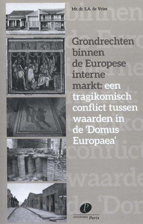 Grondrechten binnen de Europese interne markt: een, Boeken, Wetenschap, Zo goed als nieuw, Verzenden