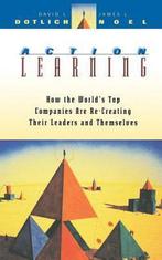 Action Learning 9780787903497 David L. Dotlich, Verzenden, Gelezen, David L. Dotlich
