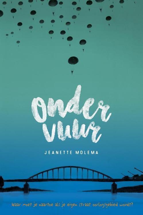 Onder vuur 9789085433460 Jeanette Molema, Boeken, Kinderboeken | Jeugd | 13 jaar en ouder, Zo goed als nieuw, Verzenden