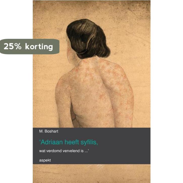 Adriaan heeft syfilis, wat verdomd vervelend is..., Boeken, Gezondheid, Dieet en Voeding, Zo goed als nieuw, Verzenden