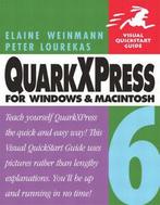 Visual quickstart guide: QuarkXPress 6 for Macintosh and, Gelezen, Elaine Weinmann, Peter Lourekas, Verzenden