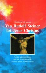 Van Rudolf Steiner tot Jezus Christus - Christiane Gratenau, Nieuw, Verzenden