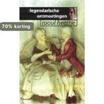 Legendarische Ontmoetingen 9789050004213 Raoul Heertje, Boeken, Verzenden, Gelezen, Raoul Heertje
