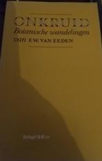 Onkruid 9789060970461 Ed van Eeden, Boeken, Verzenden, Gelezen, Ed van Eeden