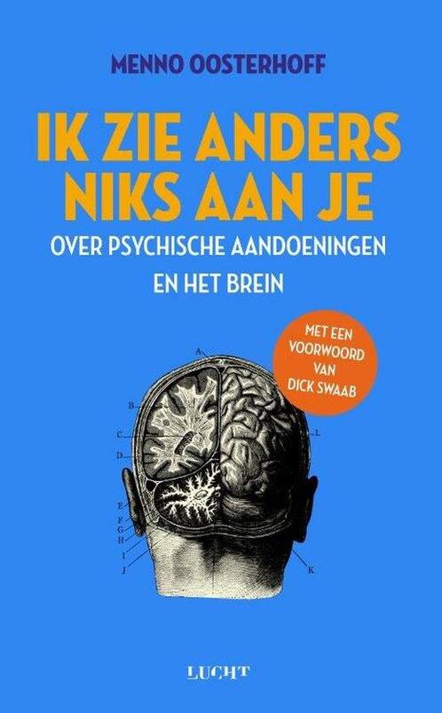 9789492495976 Ik zie anders niks aan je Menno Oosterhoff, Boeken, Psychologie, Nieuw, Verzenden