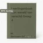 Leerlingenboek Een wereld van verschil Groep 4 9789020875867, Boeken, Verzenden, Gelezen, M. denissen-Schuurmans