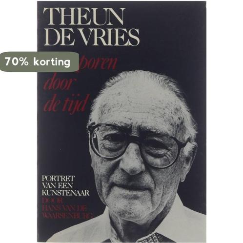 Theun de Vries. Voetsporen door de tijd. Portret van een, Boeken, Literatuur, Gelezen, Verzenden