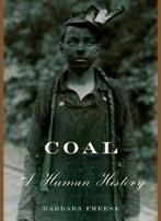 Coal: a human history by Barbara Freese (Hardback), Gelezen, Barbara Freese, Verzenden