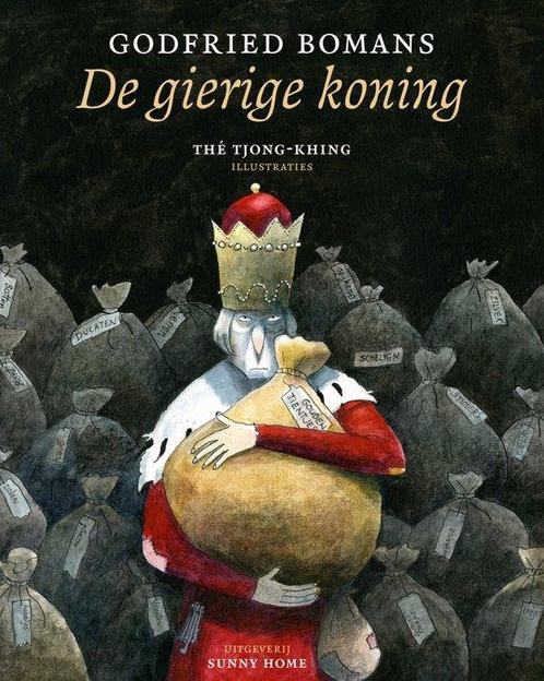 9789077780046 De gierige koning | Tweedehands, Boeken, Gezondheid, Dieet en Voeding, Zo goed als nieuw, Verzenden