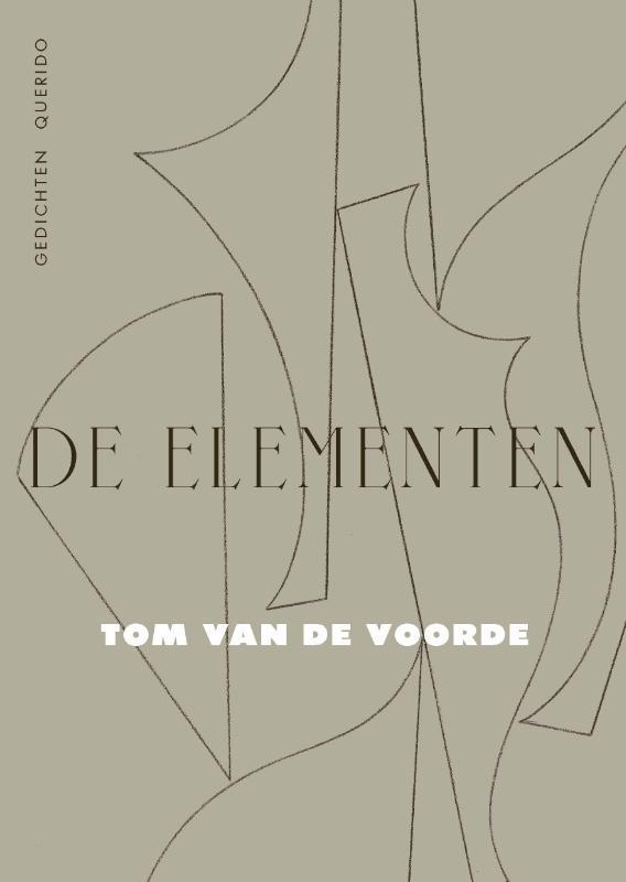 De Elementen | 9789025318222 | Van De Voorde, Tom, Boeken, Gedichten en Poëzie, Nieuw, Ophalen of Verzenden
