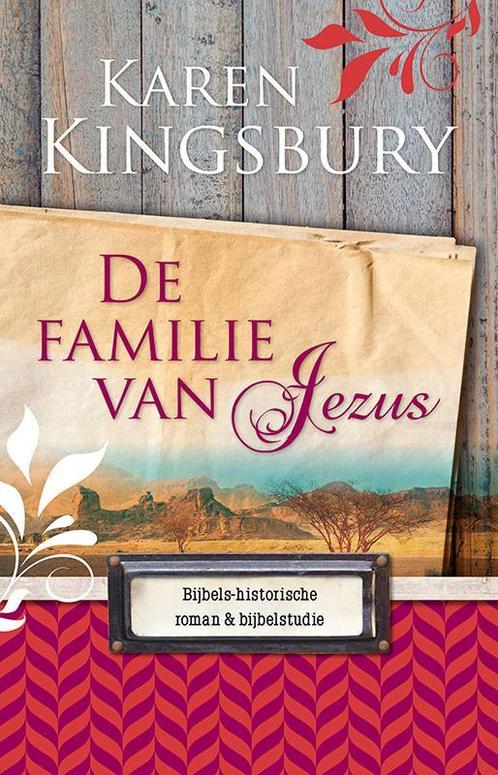 De familie van Jezus 9789029723978 Karen Kingsbury, Boeken, Godsdienst en Theologie, Gelezen, Verzenden