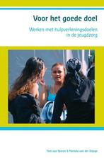 9789085600343 Voor het goede doel | Tweedehands, Verzenden, Zo goed als nieuw, T. van Yperen