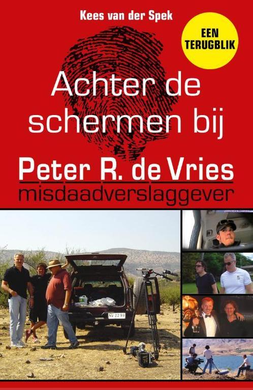 Achter de schermen bij Peter R. de Vries - Een terugblik, Boeken, Overige Boeken, Gelezen, Verzenden