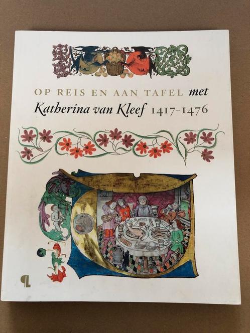 Katherina van Kleef - Biografie - Historie - Reizen en Eten, Boeken, Geschiedenis | Wereld, Europa, Zo goed als nieuw, 15e en 16e eeuw
