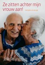 Ze zitten achter mijn vrouw aan! 9789463457354, Verzenden, Gelezen, Jelle Reijngoudt