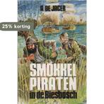 Smokkelpiraten in de Biesbosch 9789064233036 Jager, Boeken, Verzenden, Gelezen, Jager