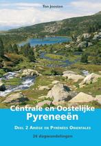 9789038925202 Wandelgids Centrale en Oostelijke Pyreneeen..., Boeken, Zo goed als nieuw, Ton Joosten, Verzenden