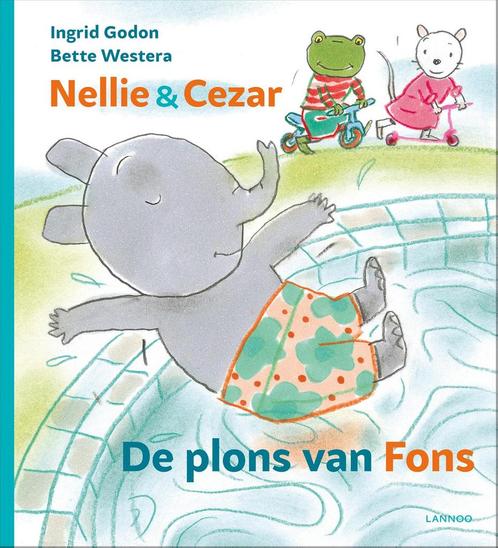 De plons van Fons / Nellie & Cezar 9789401452700, Boeken, Kinderboeken | Baby's en Peuters, Gelezen, Verzenden