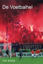 De voetbalhel 9789081662017 Tom Bodde, Verzenden, Gelezen, Tom Bodde