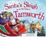 Santas sleigh is on its way to Tamworth by Eric James, Verzenden, Gelezen, Eric James