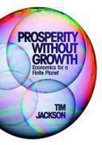 Prosperity without Growth 9781844078943 Jackson, Gelezen, Jackson, Tim (University of Surrey, UK), Verzenden