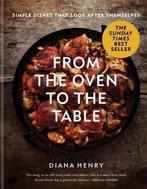 9781784725846 From the Oven to the Table, Boeken, Kookboeken, Verzenden, Nieuw, Diana Henry