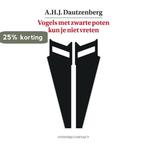 Vogels met zwarte poten kun je niet vreten 9789025435578, Verzenden, Gelezen, A.H.J. Dautzenberg