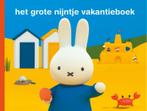 Het grote nijntje vakantieboek 9789056477509 Dick Bruna, Verzenden, Zo goed als nieuw, Dick Bruna