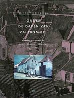 Onder de daken van Zaltbommel 9789053452271, Boeken, Verzenden, Zo goed als nieuw, G. van Tussenbroek