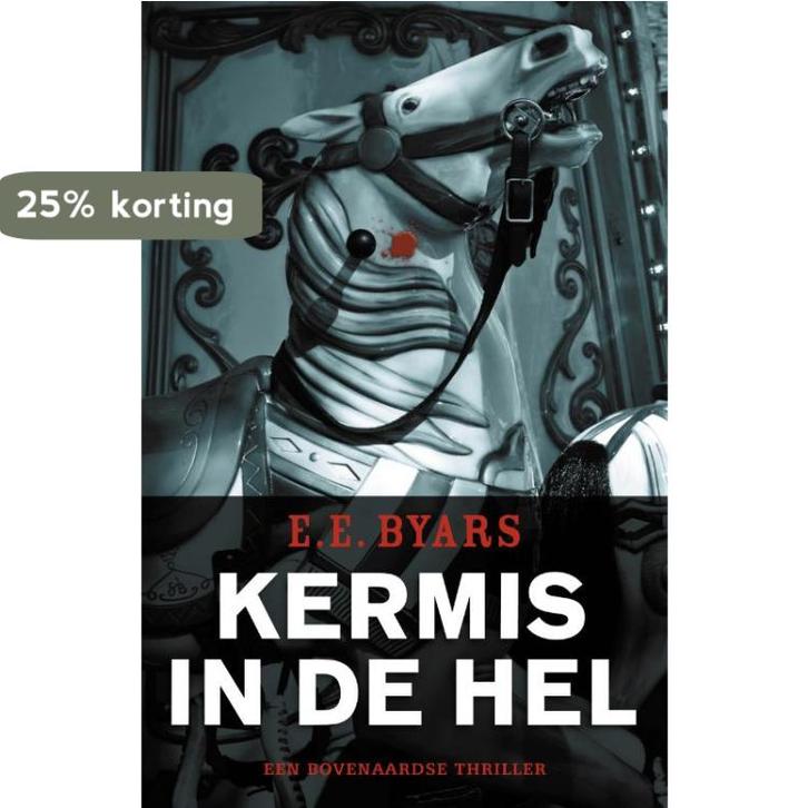 Kermis in de hel 9789049900960 E.E. Byars, Boeken, Detectives, Zo goed als nieuw, Verzenden
