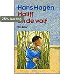 Maliff en de wolf 9789000029792 Hans Hagen, Boeken, Verzenden, Zo goed als nieuw, Hans Hagen