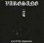 cd - Vargsang - Call Of The Nightwolves, Verzenden, Zo goed als nieuw