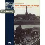 DOOR DE LENS VAN DE BOOYS 9789053451496 P.R.A. van Iddekinge, Verzenden, Zo goed als nieuw, P.R.A. van Iddekinge
