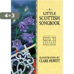 A Little Scottish Songbook 9780862814823, Boeken, Verzenden, Zo goed als nieuw